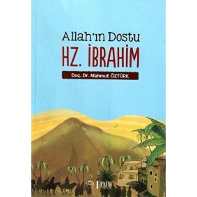 Allah'ın Dostu Hz. İbrahim Allah'ın Dostu Hz. İbrahim