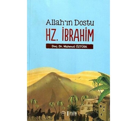 Allah'ın Dostu Hz. İbrahim