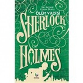 Ölüm Vadisi - Sherlock Holmes Ölüm Vadisi - Sherlock Holmes