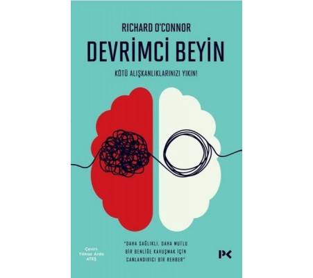 Devrimci Beyin - Kötü Alışkanlıklarınızı Yıkın!