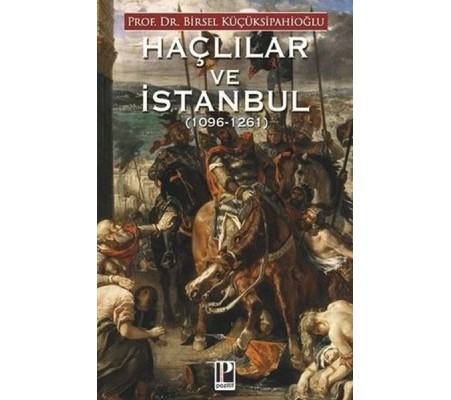 Haçlılar ve İstanbul (1096-1261)