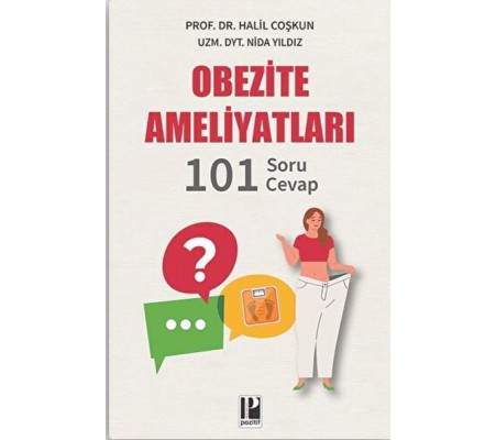 Obezite Ameliyatları - 101 Soru - Cevap