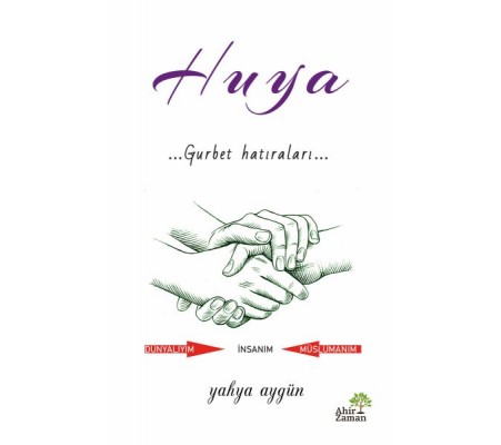 Huya Gurbet Hatıraları