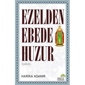 Ezelden Ebede Huzur Ezelden Ebede Huzur