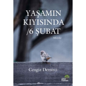 Yaşamın Kıyısında - 6 Şubat Yaşamın Kıyısında - 6 Şubat