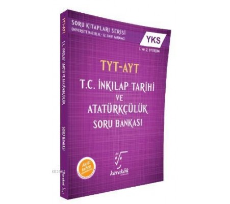 Karekök TYT-AYT TC. İnkilap Tarihi ve Atatürkçülük Soru Bankası  (Yeni)