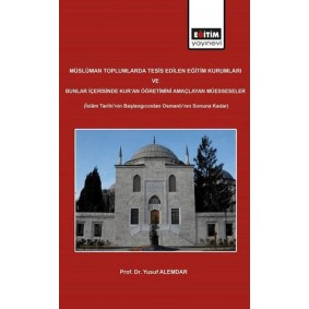 Müslüman Toplumlarda Tesis Edilen Eğitim Kurumları