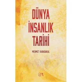 Dünya İnsanlık Tarihi Dünya İnsanlık Tarihi
