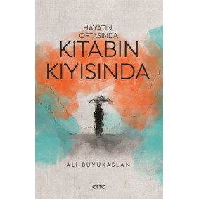 Hayatın Ortasında Kitabın Kıyısında Hayatın Ortasında Kitabın Kıyısında