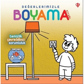 Değerlerimizle Boyama Kitabı Temizlik Çevre Bilinci Sorumluluk Değerlerimizle Boyama Kitabı Temizlik Çevre Bilinci Sorumluluk