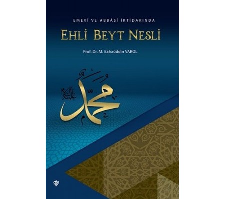 Emevi ve Abbasi İktidarında Ehli Beyt Nesli