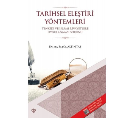 Tarihsel Eleştiri Yöntemleri - Tenkidi ve İslami Rivayetlere Uygulanması Sorunu