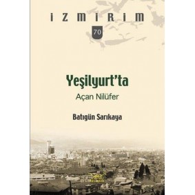 Yeşilyurt’ta Açan Nilüfer
