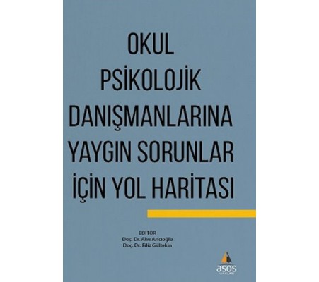 Okul Psikolojik Danışmanlarına Yaygın Sorunlar İçin Yol Haritası