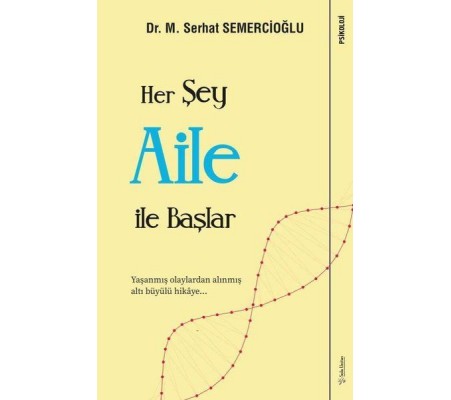 Her Şey Aile ile Başlar