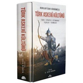 Hunlar'dan Günümüze Türk Askeri Kültürü Hunlar'dan Günümüze Türk Askeri Kültürü