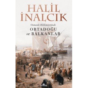 Osmanlı Hakimiyetinde Ortadoğu ve Balkanlar Osmanlı Hakimiyetinde Ortadoğu ve Balkanlar
