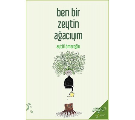 Ben Bir Zeytin Ağacıyım