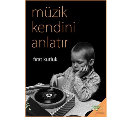 Müzik Kendini Anlatır