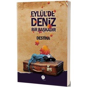 Eylül'de Deniz Bir Başkadır Eylül'de Deniz Bir Başkadır