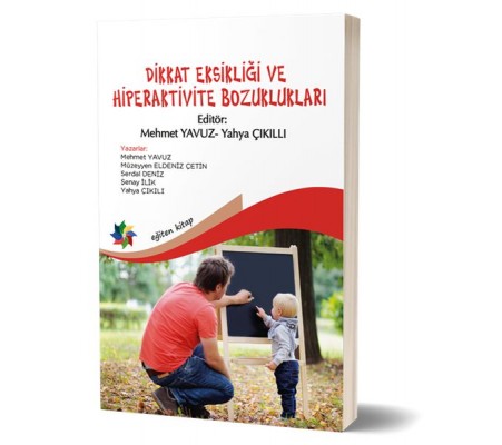 Dikkat Eksikliği ve Hiperaktivite Bozuklukları