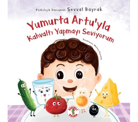 Yumurta Artu’yla Kahvaltı Yapmayı Seviyorum