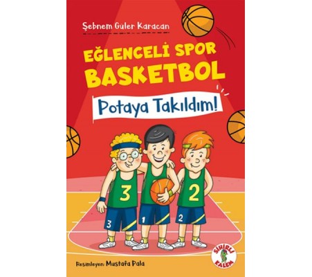 Eğlenceli Spor Basketbol – Potaya Takıldım!