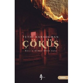Çöküş - Sevr'e Giden Ölüm Yolu Çöküş - Sevr'e Giden Ölüm Yolu