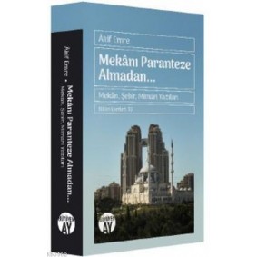 Mekanı Paranteze Almadan... Mekanı Paranteze Almadan...