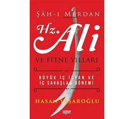 Şah-ı Merdan Hz. Ali ve Fitne Yılları