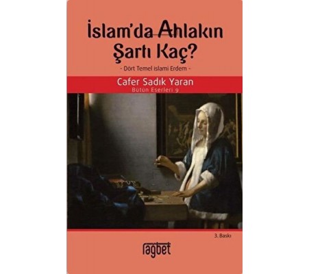 İslam'da Ahlakın Şartı Kaç?