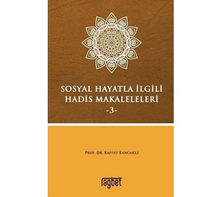 Sosyal Hayatla İlgili Hadis Makaleleri-3