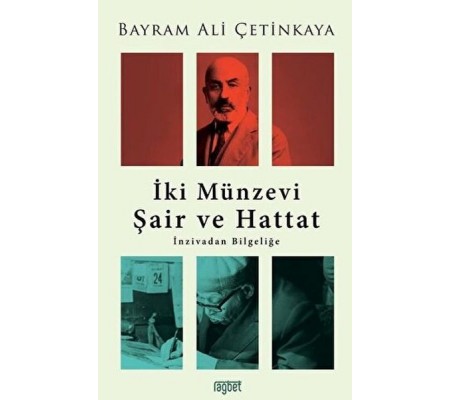 İki Münzevi Şair ve Hattat; İnzivadan Bilgeliğe