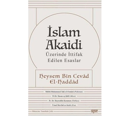 İslam Akaidi - Üzerinde İttifak Edilen Esaslar