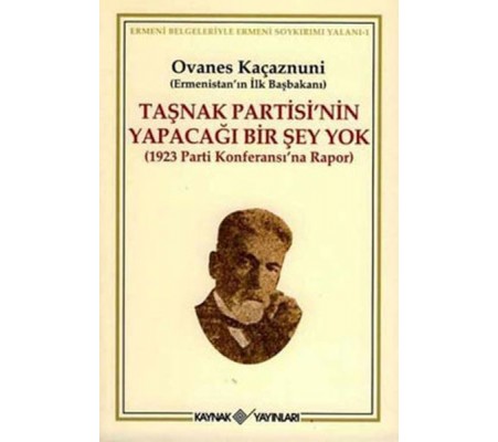 Taşnak Partisi’nin Yapacağı Bir Şey Yok