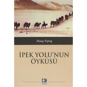 İpek Yolu'nun Öyküsü