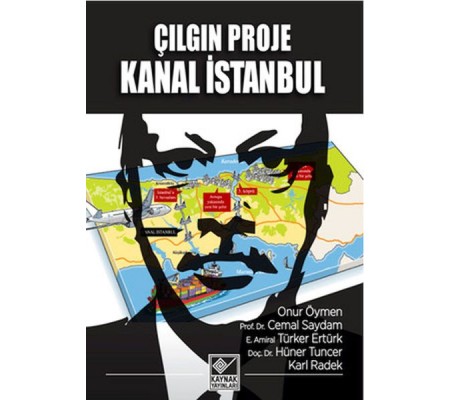 Çılgın Proje Kanal İstanbul Çılgın Proje Kanal İstanbul