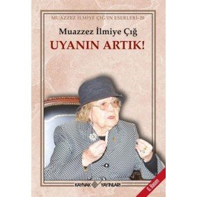 Uyanın Artık! Uyanın Artık!