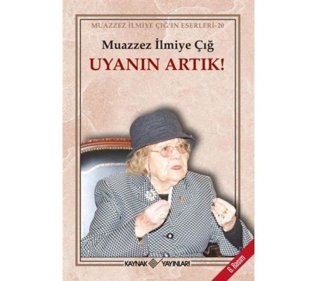 Uyanın Artık! Uyanın Artık!