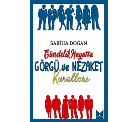 Gündelik Hayatta Görgü ve Nezaket Kuralları