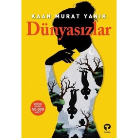 Dünyasızlar Dünyasızlar