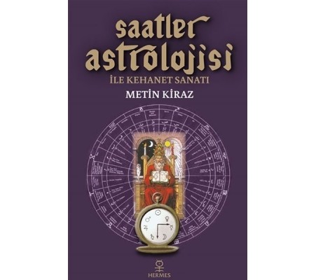 Saatler Astrolojisi ile Kehanet Sanatı