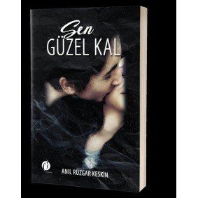 Sen Güzel Kal Sen Güzel Kal