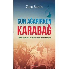 Gün Ağarırken Karabağ