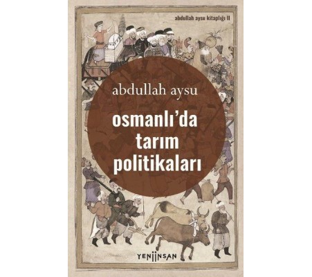 Osmanlıda Tarım Politikaları