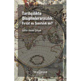 Tarihçilikte Disiplinlerarasılık Tarihçilikte Disiplinlerarasılık