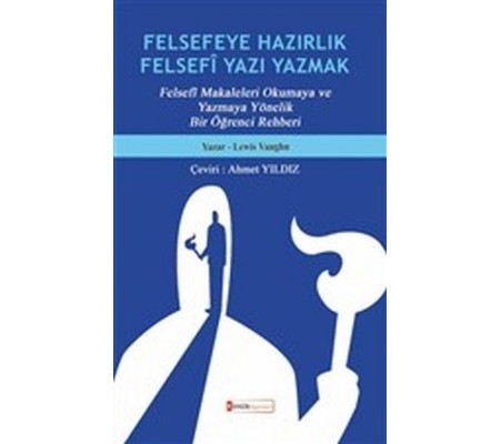 Felsefeye Hazırlık Felsefi Yazı Yazmak