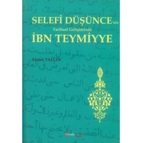 Selefi Düşünce'nin Tarihsel Gelişiminde İbn Teymiyye