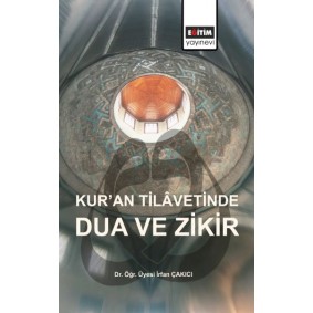 Kur’an Tilavetinde Dua ve Zikir Kur’an Tilavetinde Dua ve Zikir