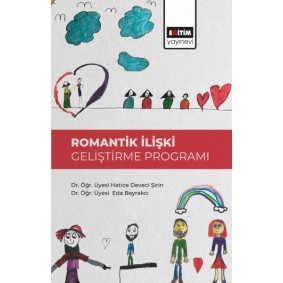 Romantik İlişki Geliştirme Programı Romantik İlişki Geliştirme Programı